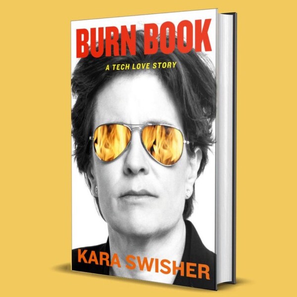 2월 27일 출간된 카라 스위셔의 신간 《Burn Book: A Tech Love Story》.&nbsp;스위셔 자신에 관한 회고록이지만 동시에 30년 넘게 취재해온 테크 기업에 관한 책이기도 하다. / 사진=카라 스위셔 트위터